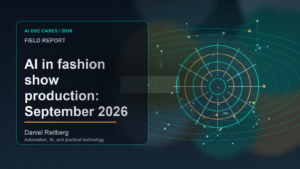 The 2026 Guide to AI in fashion show production: September 2026 implementation field guide