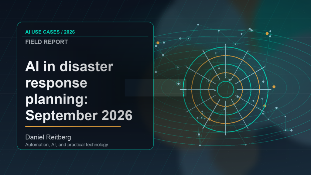 The 2026 Guide to AI in disaster response planning: September 2026 implementation field guide