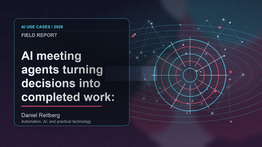 The 2026 Guide to AI meeting agents turning decisions into completed work: September 2026 implementation field guide